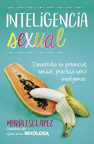 Sexual Intelligence: Practice intelligent sex.  Develop your sexual potential (Lifestyle)