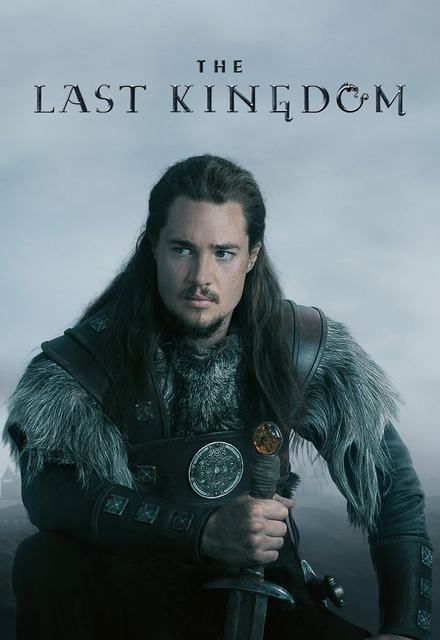 The Last Kingdom Season 5 Release Date New Cast And Plot Details