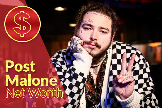 Post Malone Net Worth: Is Post Malone A Millionaire?