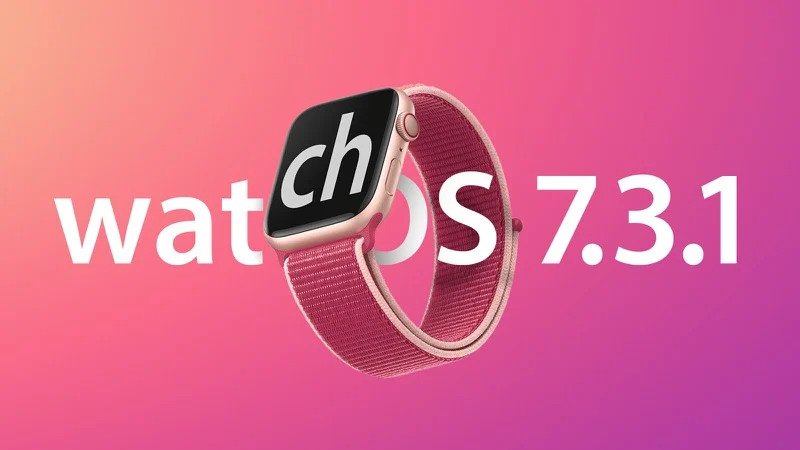 Apple Watch OS 7.3.1 Updates and Bug Fixes for Apple Watch SE & Series 5