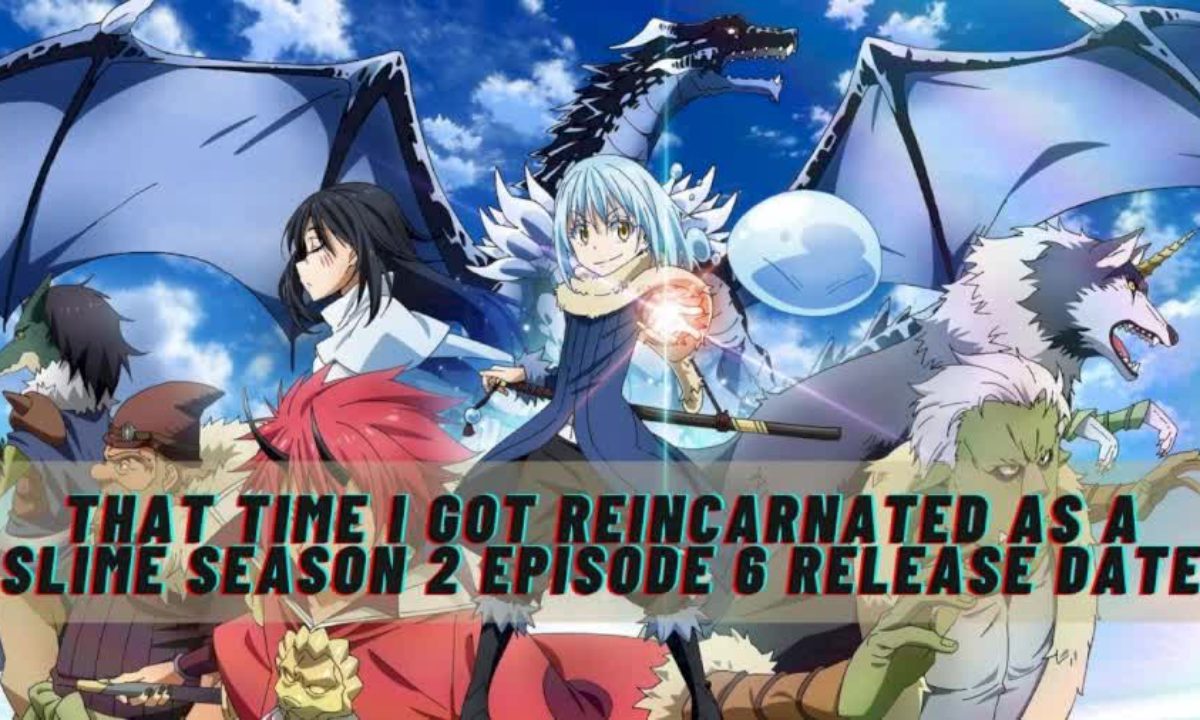 That Time I Got Reincarnated As A Slime Season 2 Episode 6 Release Date And Spoiler Discussion The Global Coverage