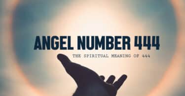 444 Meaning Explained: What Is The 444 Angel Number Meaning?