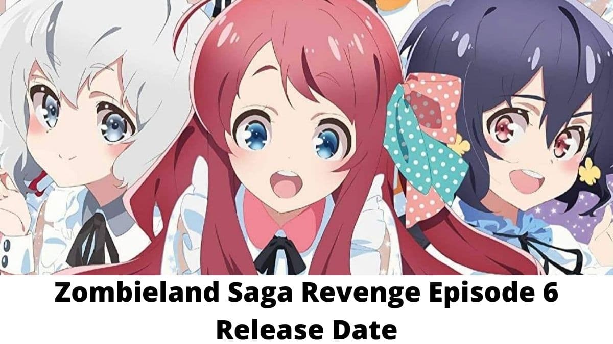 Zombie Land Saga Revenge Episode 6