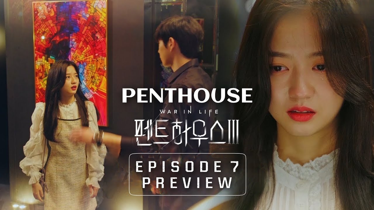 Penthouse Season 3 Episode 7 Preview, Spoiler And More Updates